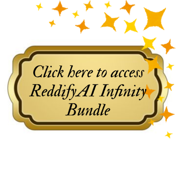 Reddify AI infinity Bundle